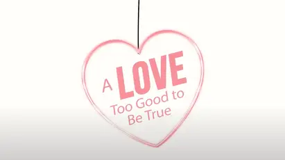 a-love-too-good-to-be-true-teaser-desktop
