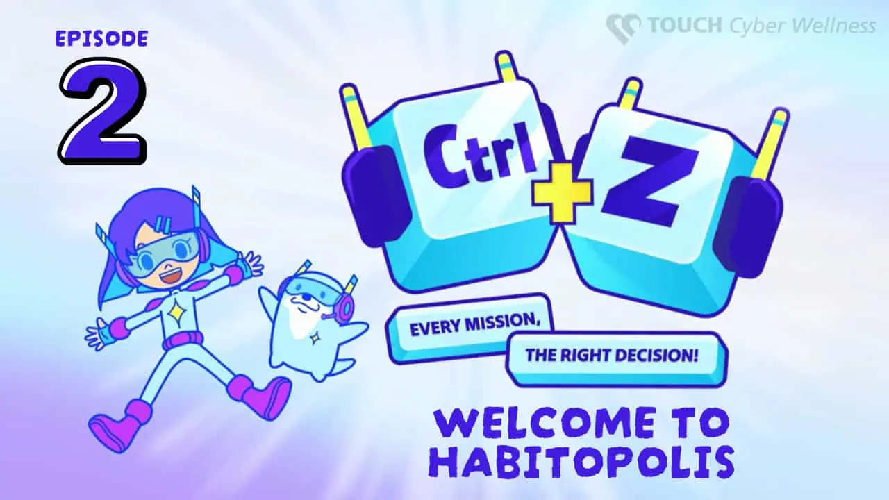 Ctrl+Z: Every Mission, The Right Decision! – Episode 2 of 4: Welcome to Habitopolis