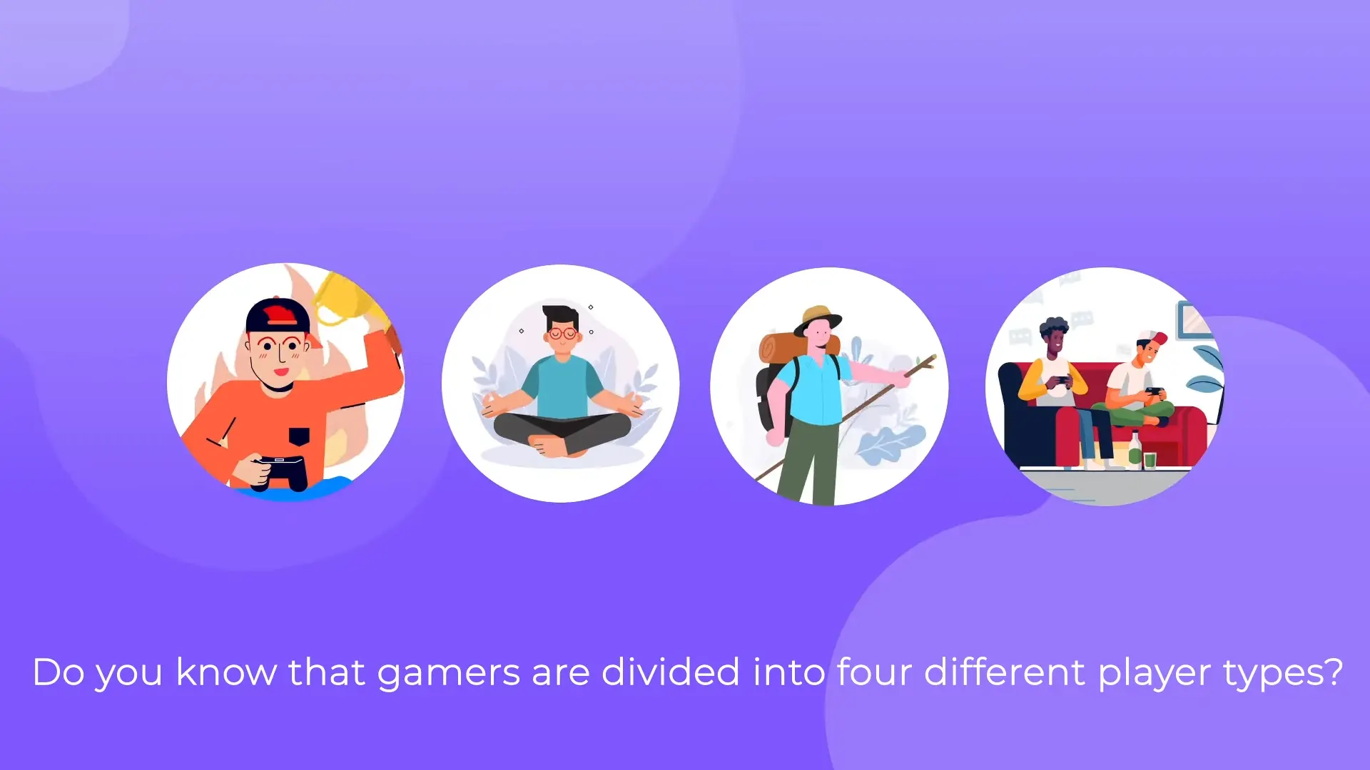 Understanding Gamers - The 4 Player Types