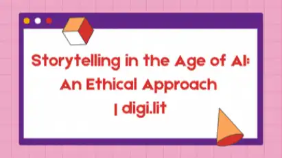 A digital event banner for the workshop, “Storytelling in the Age of AI: An Ethical Approach | digi.lit”. It has the workshop title on a pink and purple technology-inspired background.